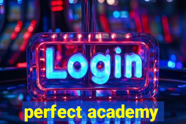 perfect academy